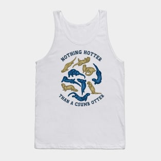 Nothing Hotter Than A CSUMB Otter Tank Top